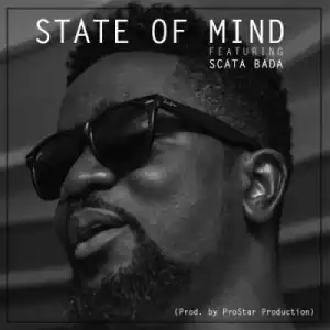 Sarkodie - State Of Mind ft. Scata Bada
